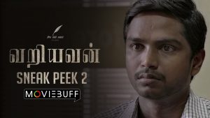 Variyavan – Moviebuff Sneak Peek 02 | Parthy KL, Hari Kumar, Gayatri | Karthik Gopal | Calif Gokul