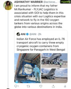 Ashwathy Warrier Instagram - Proud moment for our family ! My father Mr. Ravikumar, MD of Flyjac logistics join hands with Gov of India and Indian Air Force and MEA to bring ISO Oxygen tanks from across the globe and distributes to various parts of India 🙏! #covid19 #governmentofindia #indianairforce #proudmoment #ashwathywarrier #ashwathyravikumar #saveindia #covidbattle #oxygen #logistics #prouddaughter #savinglives