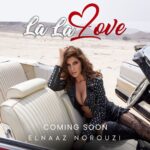 Elnaaz Norouzi Instagram - #LaLaLove ❤️ Releasing Wednesday 💥 27 th July 💃🏻🎶 (Trying to keep calm and all but quietly screaming in a corner 🤩🥳 ) خیلی هیجان زده ام بهتون خبر بدم که آهنگ جدیدم لالالاو چهارشنبه پنجم مرداد قراره پخش بشه 🤩🥳🤩 #excited #single #song #elnaaznorouzi #pop #popmusic