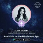 Konkona Sen Sharma Instagram - Want to hear a bedtime story narrated by me? Now you can, with the all-new #sleepstories by @mindhousehq - download the app from the link in their bio today!  Really excited to be able to share these stories with you all! They offer a lovely way to end your day, combining the wonderful tradition of bedtime tales, with the benefits of modern meditation. I hope you enjoy them!