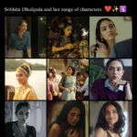 Sobhita Dhulipala Instagram - Saw this and instantly felt deep gratitude and hope. Means a lot to be recognised for the work I’ve done over the years.. some of my fav characters are in this list. (Missing from this list but special love for my debut character Smrutika Naidu from Raman Raghav 2.0, Vinnie from Chef, Tara from Kaalakaandi and Maya from The Body!) Thank you @cinishq 🫶🏾 First row - Tara (Made in heaven), Rosy (Moothon), Sameera (Goodachaari) Second row - Vaanathi (PS1,2), Sharada (Kurup), Isha (Bard of blood) Third row - Neha (Ghost stories), Pramoda (Major), Kaveri (The Night Manager)