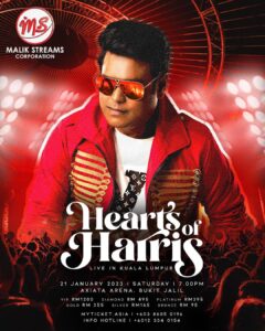 Harris Jayaraj Instagram - The moment you all have been waiting for 🔥

The category and pricing list for Hearts of Harris - Live in Kuala Lumpur is finally out.

Ticket sales starts from 25/11/2022 @ 2pm. Plan your night right away, let's vibe together!

Hearts of Harris | Live in Kuala Lumpur
21 January 2023
Axiata Arena, Bukit Jalil

@jharrisjayaraj
@datoabdulmalik

#HeartsofHarris
#HarrisJbyMSC
#malikstreams
#HarrisJayaraj
#liveinconcert
#kualalumpur