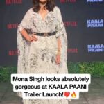 Mona Singh Instagram - Mona Singh looks stunning at the Kaala Paani Trailer Launch!🔥❤️ #monasingh #BollywoodNow #KaalaPaani #celebrity #netflixindia