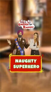 Leena Jumani Instagram - Not all superhero wear capes, some teach English! Our Hipi Te English Da Rakhvala is here to upskill your language skills. Download the 𝐇𝐢𝐩𝐢 𝐚𝐩𝐩 and binge watch Lucky Singh videos now! 

#HipiKaroMoreKaro #HipiSpecials #EnglishDaRakhwala #LuckySingh #English #LearnOnHipi #LuckySinghEnglish #LearnEnglish #Hipi
