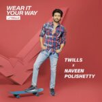 Naveen Instagram - Hey guys, Welcoming Naveen Polishetty to our Twills family🧡 We are thrilled to have him as our brand ambassador and announcing an exclusive Twills X Naveen Collection which is live across all our stores. Rush to your nearest Twills store to shop now. Now, you can wear it your way ! 💯 We have got super fun activities lined up for you guys. Stay tuned.!! 🔥 #Naveenpolishetty #Twills #TwillsxNaveen #Wearityourway