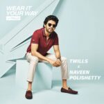 Naveen Instagram - Hey guys, Welcoming Naveen Polishetty to our Twills family🧡 We are thrilled to have him as our brand ambassador and announcing an exclusive Twills X Naveen Collection which is live across all our stores. Rush to your nearest Twills store to shop now. Now, you can wear it your way ! 💯 We have got super fun activities lined up for you guys. Stay tuned.!! 🔥 #Naveenpolishetty #Twills #TwillsxNaveen #Wearityourway