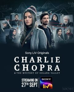 Priyanshu Painyuli Instagram - Bone-chilling winds of Solang, a cold-blooded murder and a family who cannot be trusted!
This is no ordinary case for Charlie, it’s personal this time! Witness her unrivaled detective skills as she unravels this mystery! 

Watch Charlie Chopra & The Mystery Of Solang Valley, streaming from 27th September only on @sonylivindia

Directed by @vishalrbhardwaj in association with #TuskTaleFilms, starring @wamiqagabbi @priyanshupainyuli  @Neena_Gupta @naseeruddin49 #RatnaPathakShah @GulshanGrover @LaraBhupathi  @iamroysanyal @Paoli_Dam @imaadshahmadboy @thesurrealvivaanshah @pulkitmakol 

@priti.shahani #JamesPrichard #BasiAkpabio #LeoDezoysa @rekha_bhardwaj @aasmaanbhardwaj #AnjumRajabali @jyotsnahariharan @VBFilmsOfficial @OfficialAgathaChristie @nonamunious @shoumini_ghoshroy @eshtylist @manasmittal @gautamkishanchandani @khyatimalhotra558 @amansrivas @001danishkhan @saugatam @sonylivinternational

#CharlieChopra #CharlieChopraOnSonyLIV