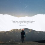 Soumya Seth Instagram - “If you can, you should, and if you're brave enough to start, you will." — Stephen King #Motivation #Inspirational #QuoteoftheDay #RealtorLife #VARealtor #RealEstate #RealEstateAgent #Home #Houses #Fairfax #Ashburn #Broadlands #LoudounCounty #GreatFalls #FairfaxCounty #Herndon #Tysons #TysonsCorner #McLean