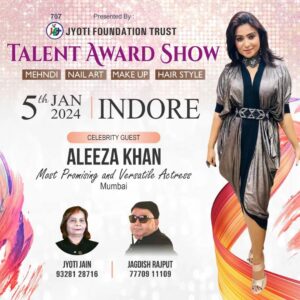 Aleeza Khan Instagram - COME AND JOIN US FOR THIS FUNFILLED WONDERFUL EVENING !! ♥️♥️TALENT AWARD SHOW 2024 ♥️♥️ NAIL ART AND MAHENDI COMPETITION DATE : 5TH JAN 2024 CITY : INDORE ORGANISED BY: JYOTI TRUST FOUNDATION.