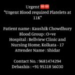 Swastika Mukherjee Instagram - Urgent 🆘🆘 *Urgent Blood required Platelets at 11K* Patient name : Kaushik Chowdhury Blood Group : O+ve Hospital : Bellview Clinic and Nursing Home, Kolkata - 17 Attender Name : Shidar Contact No. : 9681474294 Debashis : +91 95318 56030