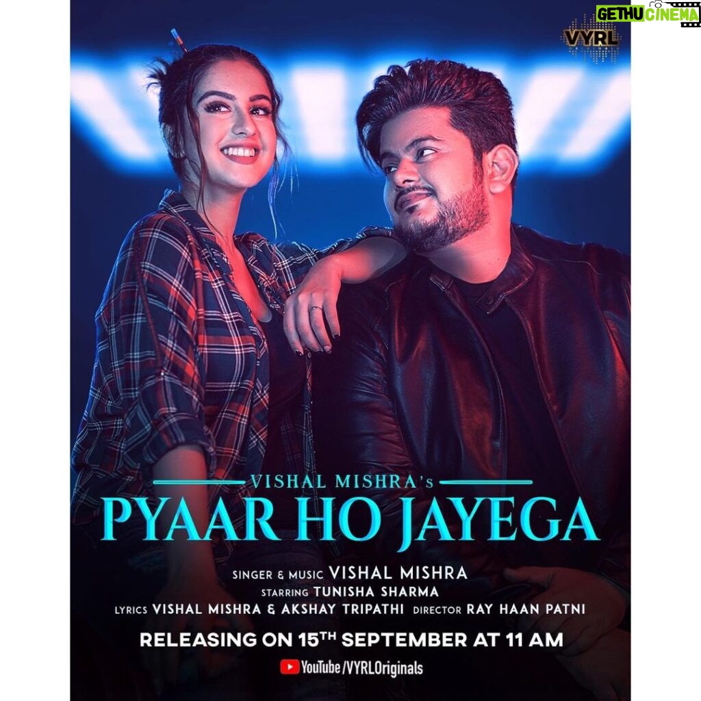 Tunisha Sharma Instagram - Iss gaane se aapko sach mein “Pyaar Ho Jayega”❤ 15/09/2021 Mark the date!✨ @vishalmishraofficial