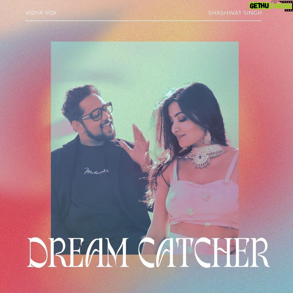 Vidya Vox Instagram - Dream Catcher ft @shashwatsinghofficial coming tomorrow 8PM PT. 🥳💃🏽 so excited for this one!