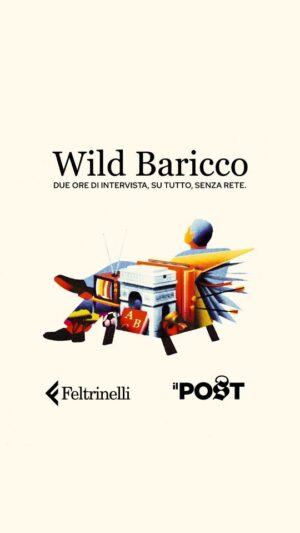 Alessandro Baricco Instagram - Siamo molto contenti di dirvi che da oggi c'è una nuova cosa bella che potete ascoltare. Si chiama "Wild Baricco".

"Wild Baricco" è una conversazione di oltre due ore con Alessandro Baricco, che ha offerto al Post «di fare delle cose che di solito non faccio: parlare a lungo e di parlare di cose di cui non ho mai voluto parlare»: questa proposta è diventa un podcast-intervista condotto da Matteo Caccia del Post e prodotto insieme e grazie all’editore di Baricco, Feltrinelli. Si può ascoltarlo da oggi sull’app del Post e sulle piattaforme di podcast.

"Wild Baricco" è stato registrato nel soggiorno della casa torinese di Baricco, una conversazione lunga e ininterrotta, in cui si parla di politica e della volta che Matteo Renzi chiese a Baricco di diventare ministro, dei problemi della scuola e della cultura, dei libri che “si staccano da terra”, di Fenoglio. E poi di amore, della sua infanzia cattolica e di come fu conclusa dalla lettura di Nietszche, ma anche della passione per “il Toro” e per Parigi, della scuola Holden e della letteratura.

Alessandro Baricco è autore di saggi e romanzi tradotti in tutto il mondo – tra cui Castelli di Rabbia, Oceano Mare, I Barbari, Seta, Emmaus, The Game – ed è tra i fondatori della scuola di narrazione Holden di Torino.

"Wild Baricco" è un podcast di Feltrinelli e del Post. È stato registrato il 28 novembre 2023 a casa di Alessandro Baricco. Per il Post ci hanno lavorato Matteo Caccia all’intervista e Stefano Tumiati alla registrazione e al sound design. Per Feltrinelli Michele Rossi e Camilla Cottafavi.