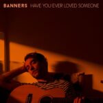 Banners Instagram - Alright then. My new song “Have You Ever Loved Someone” will be out this Friday! It’s a song about a love that pulls you in every direction and flips your life on its head. You can pre-save it now at the link in my bio❤️