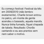 Chico Felitti Instagram – FESTIVAL DE FLOPS. As histórias mais malucas de quem foi ao Doce Maravilha competiram com outros causos de shows que não foram um show. Esses foram os 10 + votados, tem outros 30 no story destacado EC Show Marina Da Glória – Em Alto Mar