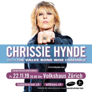 Chrissie Hynde Instagram - Happy to announce Chrissie Hynde will be performing with the Valve Bone Woe Ensemble at Volkshaus Zürich in #Switzerland on the 22nd of November!

Tickets will become available 10am CEST time (9am UK time) on Wednesday this week (31st July) from www.ticketcorner.ch
