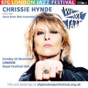 Chrissie Hynde Instagram - We are happy to announce that Chrissie will be bringing the Valve Bone Woe experience to @londonjazzfest on Sunday 24th November.
Tickets go on sale this Friday, July 5th. More info at efglondonjazzfestival.org.uk