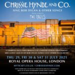 Chrissie Hynde Instagram - Don’t miss out - last chance to grab your tickets for Chrissie’s special run of socially-distanced shows at @royaloperahouse which begin tomorrow She’ll be performing tracks from her latest album ‘Standing In The Doorway: Chrissie Hynde Sings Bob Dylan’ Final tickets available through the link in bio! -CHHQ
