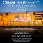 Chrissie Hynde Instagram - We’re pleased to announce Chrissie will be playing a special, intimate warm-up gig at @hoxtonhall London on Sunday 25th July ahead of her shows at @royaloperahouse. That’s not all… Due to capacity increase, additional tickets have now been added for Chrissie’s stripped-back, socially distanced shows on 29th, 30th and 31st July at @royaloperahouse. Tickets to all shows available through the link in bio -CHHQ