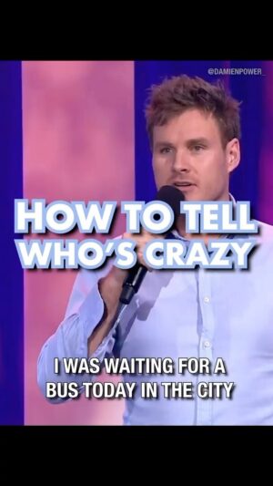 Damien Power Instagram - How to tell who’s crazy.
