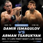 Damir Ismagulov Instagram - Damir Ismagulov puts his 19-fight winning streak on the line vs. Arman Tsarukyan on UFC's final card of 2022 🔥 🔗 FULL STORY IN BIO