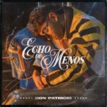 Don Patricio Instagram - Ya disponible en todas las plataformas⬆️ Link en mi story . Echo de menos🎸 con la música de @inner_cut y un vídeo de @phoskifilms 🤟 Portadón por @pedrochico con fotografía de @gerseys 💜