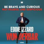 Eddie Izzard Instagram – Canada and USA!  My comedy show #WUNDERBAR is available for streaming on Comedy Dynamics at (link in profile)