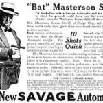 Frank Stallone Jr. Instagram - Even the great lawman Bat Masterson was doing ads in 1907, for the new Savage automatic pistol he lived in New York City and was a newspaper sports writer. So from Dodge City to Gotham city. What would he think of New York now? #batmasterson #savagefitearms #savageguns #dodgecity #newyorkcity
