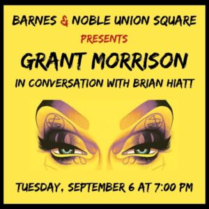 Grant Morrison Instagram - Join @grant.morrison at Barnes & Noble - Union Square on TUESDAY, 6 SEPTEMBER to celebrate the release of #LUDA. 

TICKET LINK IN BIO. #newyork #newrelease #glamour #delreybooks #magic #randomhouse #pantomime #book #igbooks #grantmorrison