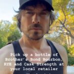 Ian Somerhalder Instagram - Pick up a BOTTLE OF OUR @brothersbondbourbon BOURBON AT YOUR LOCAL RETAILER tonight or tomorrow Take a photo sharing it with family and tag me so I can see you BONDING. I really hope to be a part of bonding and sharing with friends and family for Thanksgiving. From my house to your house- HAPPYThanksgiving. Must be 21 to buy! Please bond responsibly!