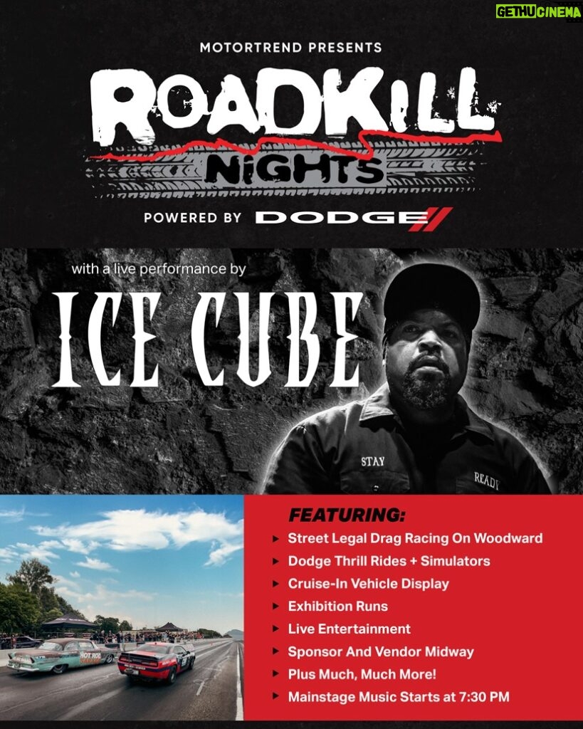 Ice Cube Instagram - We’re about to burn rubber at Roadkill Nights on the 12th. Come through for the street racing and to see ya homeboy tear up the stage. Get tickets at icecube.com/tour (link in bio).