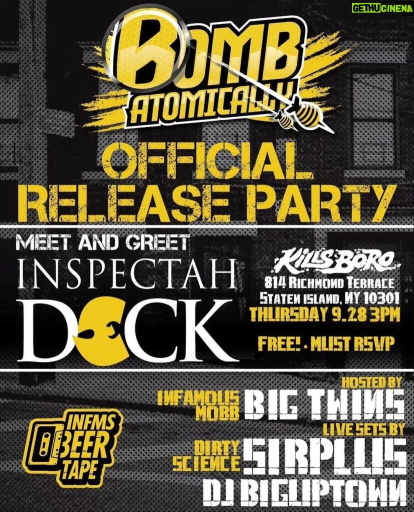 Inspectah Deck Instagram - INFMS BEER TAPE 🍻 IS PROUD TO ANNOUNCE THE OFFICIAL INSPECTAH DECK BEER "BOMB ATOMICALLY" @beer.tape FIRST DROP OF THIS AMAZING BEER WILL BE WITH OUR GOOD FRIENDS IN STATEN ISLAND KILLS BORO BREWING СО!!! @killsboro NEW ADDRESS 60 VAN DUZER ST S.I.N.Y IT'S ONLY RIGHT THAT THE LAUNCH OF THIS BEER SHOULD BE WHERE IT ALL STARTED THIS DELICIOUS BEER IS DDH HAZY IPA CLOCKING IN AT 7% ABV JOIN US THIS THURSDAY 9/28 FROM 3-8pm FOR THE RELEASE PARTY AND YOUR CHANCE TO GET THIS BEER IN NEW YORK FIRST!! * MUST RSVP @beer.tape * MEET & GREET WITH DECK!! HOSTED BY BIG TWINS SETS BY DJ BIG UPTOWN SIRPLUS
