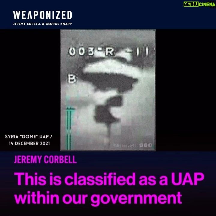 Jeremy Kenyon Lockyer Corbell Instagram - In 2021 the UK government fired a missile at a UAP. The mainstream media and UK government ran with one story - all the while internally in allied intelligence briefings - this vehicle and image was being shared as a prime example of a UAP in an operational area - and officially designated as such. This designation is maintained to this day. So, what are we looking at? To understand the context of this release, image and information - check out the new episode of WEAPONIZED for the full breakdown! @GeorgeKnapp66 👀🛸 WATCH : https://youtu.be/U6LyHl559qo LISTEN : Link.chtbl.com/Weaponized LEARN : WeaponizedPodcast.com