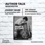 Johnny Marr Instagram – Join Johnny and John Harris, at the John Rylands Library in Manchester, for a special Q&A on ‘Marr’s Guitars’ on Monday the 6th of November. John Rylands Research Institute and Library