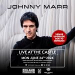 Johnny Marr Instagram - Limerick venue upgraded due to ticket demand. Live At The Castle – tickets on sale Friday 10am. King John's Castle