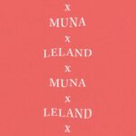 Leland Instagram - “BAD AT LETTING GO” WITH MUNA IS OUT NOW! COMMENT YOUR FAVORITE LYRIC FROM ANY SONG! MINE IS “OHHHH”