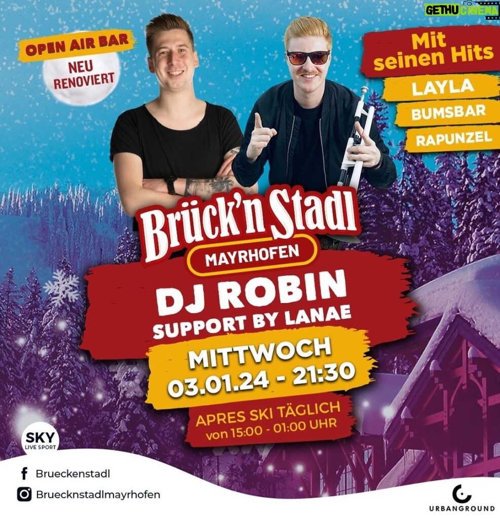 Robin Leutner Instagram - DJ Robin und Lanae Live im Brücknstadl Mayrhofen ___________________ Es ist endlich soweit, wir starten in die Saison 2023 / 2024 mit unseren top live Acts. ___________________ DJ Robin mit seinen Hits —> Layla —> Bumsbar —> Rapunzel —> und viele mehr ___________________ Support by Lanae ___________________ Auftrittszeit: ab ca. 21:30 Uhr ___________________ ➤ Mittwoch 03. Januar 2024 ➤ 15:00 - 01:00 Uhr ➤ Auftrittszeit: ca. 21:30 ➤ Brücknstadl Mayrhofen ➤ Support: DJ Marco Mzee ____________________ #OPENAIRBAR ➤ Neu Renoviert ➤ Special Drinks ➤ Lounge ➤ All Sports live - Dazn & Sky ____________________ #Mayrhofen #Apresski #skifahren #Zillertal #tirol #ski Mayrhofen / Hippach im Zillertal