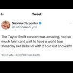 Sabrina Carpenter Instagram – trying to process this but alas i shant 
CANT WAIT TO JOIN THE ERAS TOUR IN LATIN AMERICA 
thank u @taylorswift u the 1 :’) this is a dream come true