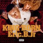 ANARCHY Instagram – @ericbjr 1st album 情報解禁！！

Eric.B.Jr「KING BORN」
1. Intro
2. Champion Road
3. King Born feat. ANARCHY
4. Lonely Now
5. Yakamashii
6. No Sarcasm
7. Jealousy feat. Candee
8. Blind Spot
9. Culture feat. ANARCHY & T-Pablow

間違いないalbumができた！！
2023.3.10.お楽しみに🤝