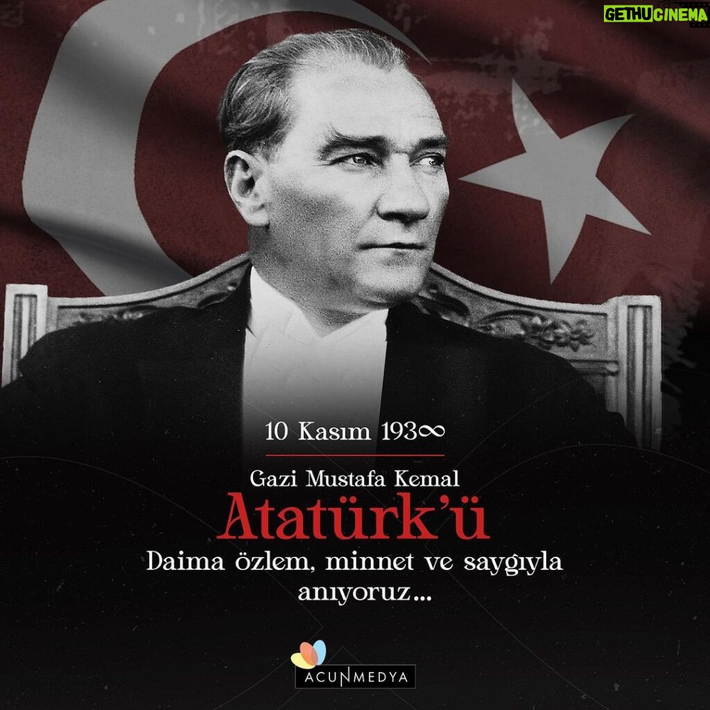 Acun Ilıcalı Instagram - 100. yılını kutladığımız Cumhuriyetimizin kurucusu Ulu Önder Gazi Mustafa Kemal Atatürk’ü özlem, minnet ve saygıyla anıyorum.