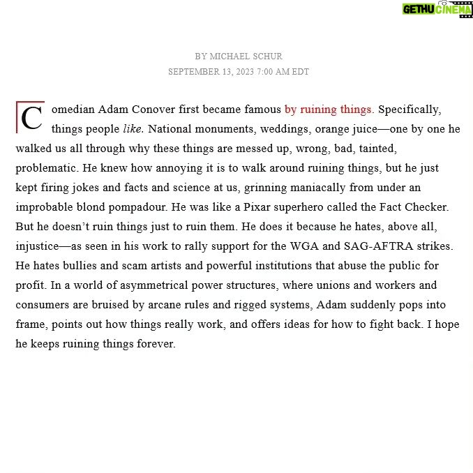 Adam Conover Instagram - I’m so honored to have been selected for this year’s #TIME100NEXT list, along with so many other incredible entertainers, leaders, and advocates. Not sure how this happened, but grateful nonetheless! Thanks especially to Mike Schur for writing such a kind paragraph.