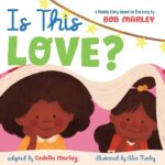Bob Marley Instagram - JAH provide the bread! @cedellamarley latest children's book, "Is This Love?" is officially HERE 📖📚❤️ A story of family, based on Bob’s classic tune, get your copy today at the link in story. #cedellamarley #marleyfamily #LEGACY #newbooks #childrensbooks #isthislove #reggae