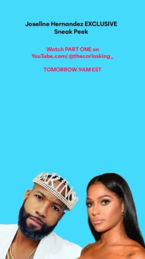 Carlos King Instagram - EXCLUSIVE sneak peek of my interview with @joseline . Full interview drops tomorrow Tuesday, September 5th at 9am est in my YouTube channel.  #realitywiththeking