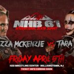 Chantelle Allison Instagram - MANIA WEEKEND #NHB61 TICKETS are ON SALE NOW‼️ FIRST TIME EVER 🩸 SHAZZA McKENZIE 🇦🇺 vs TARA ZEP 🇨🇦 ☠️ #NHB61 ⛓️ INTERNATIONAL DEATH SUMMIT!! 🇺🇸 🇨🇦 🇯🇵 🇬🇧 🇦🇺 🇳🇿 LIVE! FRIDAY APRIL 5th - H2O CENTER in WILLIAMSTOWN NJ 8PM 🛎️ BYOB 🍻 TICKETS - NHBDeathSummit.eventbrite.com LESS THAN 30 MINUTES from PHILADELPHIA! H20 Wrestling: Hardcore Hustle Organization