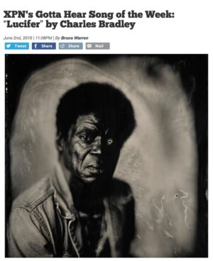 Charles Bradley Instagram - Lucifer is the “Gotta Hear Song of the Week” on @wxpnfm