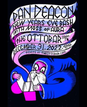 Dan Deacon Instagram - Baltimore NYE! I’m playing @theottobar with @jer_hy on drums and @mossofaura opening. Tickets are on sale now link in bio. 🎇Poster by @kevinsherry_