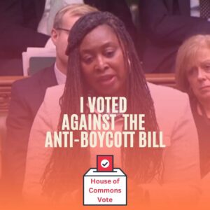 Dawn Butler Instagram - I've had hundreds of emails about the Anti-Boycott Bill.

I have been clear throughout and have opposed the Bill at every stage. I voted against it again last night. 

This Bill would have prevented the boycott which ended the apartheid in South Africa.