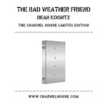 Dean R. Koontz Instagram - The limited edition of my next novel, The Bad Weather Friend is now available at Charnel House.