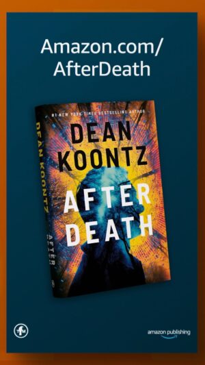 Dean R. Koontz Instagram - My new novel AFTER DEATH is full of friendship, hope, excitement, and twists and turns.