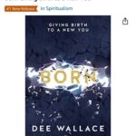 Dee Wallace Instagram - IT’S HERE! BORN - Giving birth to a new you, is not officially available. This book is my gift to you—a way to learn how to change your life, create your wildest dreams, & take your power back. So…are you ready to change your life? Now available on Amazon or link in my bio. 📚 #bornbook #born #deewallace #nowavailable
